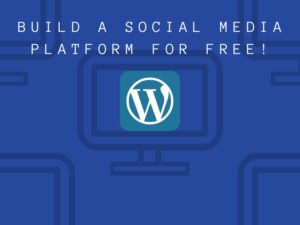 Building a Social Media Platform With WordPress